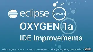 Eclipse Oxygen.1a IDE Improvements: Java 9, JUnit 5, General, Gradle and PHP