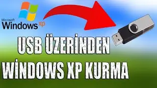 USB Üzerinden Windows XP Kurma