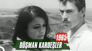 Düşman Kardeşler | 1965 | Eşref Kolçak Sema Özcan