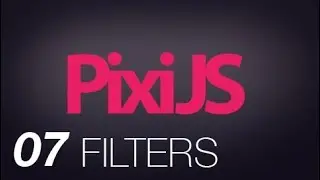 PixiJS Part 7: Filters