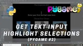 Pygame The Corporate CEO - How to Get Text Input and Highlight Selections | 