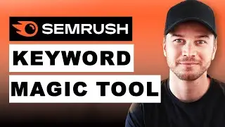 Semrush Keyword Magic Tool Tutorial (Step by Step)