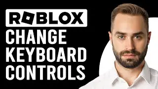 How To Change Keyboard Controls On Roblox (How To Change Roblox Keybinds)