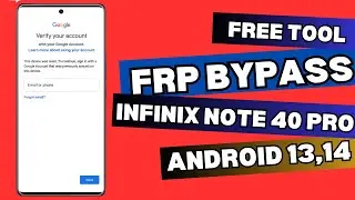 Infinix Note 40 Pro X6850 FRP BYPASS | ANDROID 13,14 (Without Apps) New Trick With Free Tool