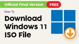 How To Download Windows 11 ISO File Official Latest Version (FREE)