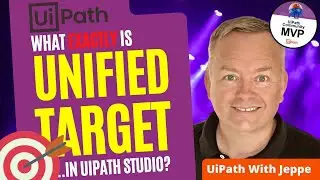 What is Unified Target in UiPath Studio?