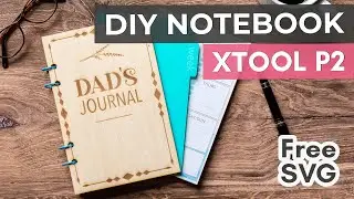 Making a Laser Engraved Notebook - xTool P2 Tutorial