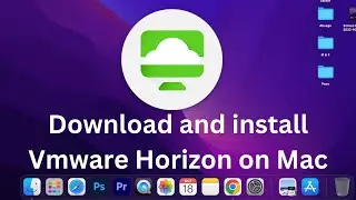 How to download and install Vmware Horizon Client on mac os