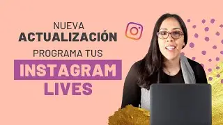 🔥 ¿Cómo programar tus LIVES de Instagram? | NUEVA ACTUALIZACIÓN 2022