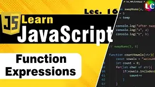 Javascript Function Expressions | Lecture 16 | Learn Coding