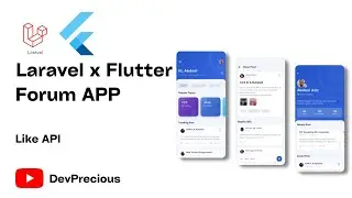 How To Build A Forum App With Laravel and Flutter - Like Post API