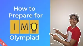 How To Prepare For SOF IMO Olympiad? 5 Tips in 5 Minutes.