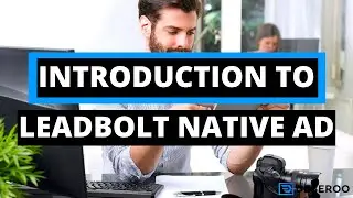Introduction to the Leadbolt Native Advertising Traffic Network(Tutorial)
