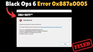 Fix DirectX Error 0x887a0005 in COD Black Ops 6 – Quick Solutions!