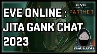 Eve Online : Jita Gank Chat 2023