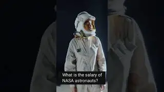 What is the Salary Of NASA Astronauts? #shorts #youtubeshorts