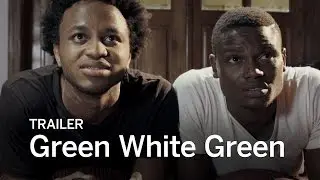 GREEN WHITE GREEN Trailer | Festival 2016