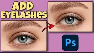 How to Add Eyelashes Naturally in Photoshop | Retouch Eyelashes