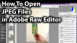 How To Open JPEG Files in Adobe Raw