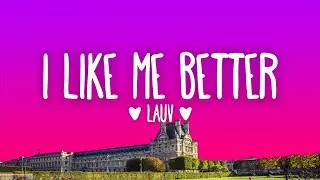 Lauv - I Like Me Better (Lyrics)