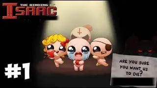 ПЕРВЫЙ РАЗ ИГРАЮ В АЙЗЕКА | the binding of isaac afterbirth+ #1