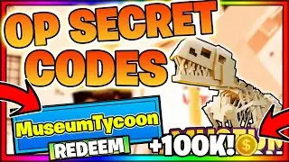 MUSEUM TYCOON CODES *SECRET* UPDATE! ALL NEW OP SECRET ROBLOX MUSEUM TYCOON UPDATE CODES!