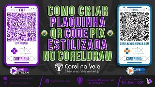 🔔 Gerar QRCODE PIX e Criar Plaquinha Estilizada no CorelDRAW