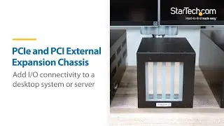 PCIe and PCI External Expansion Chassis | StarTech.com