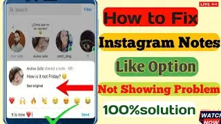 How to fix Instagram Notes Like Not Available Fix l Instagram Notes Like Option Not Showing Problem