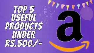 Top 5 useful products on amazon under 500rs |  Amazon Finds