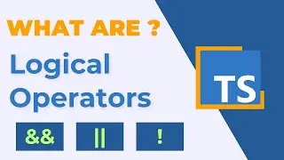 Demystifying Logical Operators in TypeScript