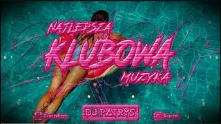 😈🔥🧡NAJLEPSZA MUZYKA KLUBOWA🧡🔥😈POMPA DO AUTA  🧡🔥🧡VOL.12 🔥🎶SIERPIEŃ 2024🔥🎶 @DjPatrys 🧡