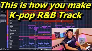 K-pop R&B session tutorial (by multi-platinum producer)