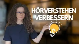 Hörverstehen verbessern: So verstehst du jeden Muttersprachler | DEUTSCH B2/C1