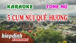 Karaoke 5 Cụm Núi Quê Hương | Nhạc Hay Tone Nữ | Hiệp Định Studio