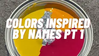 Mixing Paint Colors Inspired by Names Part 1: Sparkle 