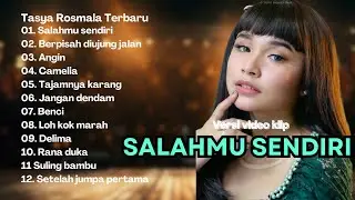 TASYA ROSMALA  TERBARU  2024 - SALAHMU SENDIRI || DANGDUT KOPLO