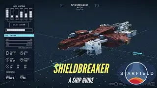 The BEST early to mid game ship The Shieldbreaker | Starfield