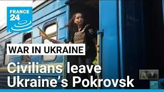 ‘High time to leave’: Civilians flee Ukraine’s Pokrovsk as Russia advances • FRANCE 24