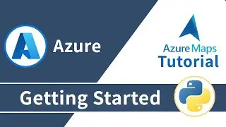 Getting Started With Azure Maps API In 5 Minutes | Azure Tutorial For Beginners