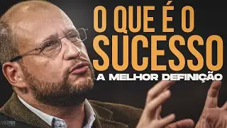 E MELHOR DEFINIÇÃO DE SUCESSO (Clóvis de Barros Filho)