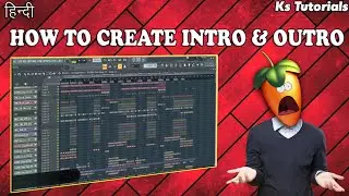 How to Remix a Bollywood Song Part 12| INTRO & OUTRO |