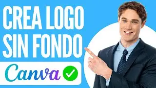 Como hacer un LOGO transparente en Canva (TUTORIAL CANVA)