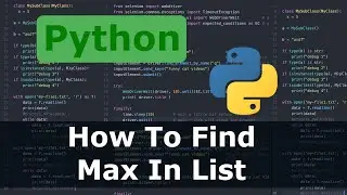 Python - How To Find Max In List