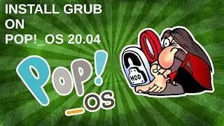 Install GRUB on POP!_OS 20.04