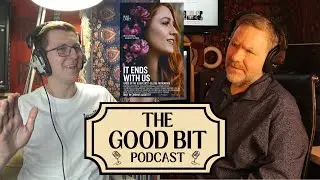 It Ends With Us, Pulp Fiction at the Cinema, Oasis Reunion + more! | The Good Bit Podcast