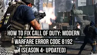 How to fix call of duty: Modern Warfare Error code 8192( Season 4- Update)