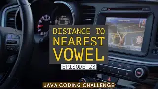 Distance to Nearest Vowel Java Coding Challenge | Edabit | Howd You Code That?