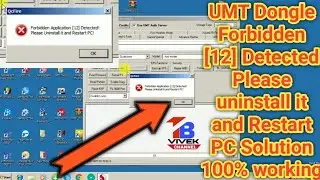 UMT Dongle Forbidden application 12 detected