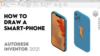 Smart Phone | Autodesk Inventor 2021 | Intermediate Tutorial